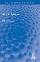 Atomic Spectra (Routledge Revivals) 1032994339 Book Cover