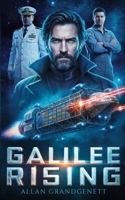 Galilee Rising: Two Brothers, Two Ships, One Reckoning: A Military Sci-Fi Space Opera B0GHZJJ8M3 Book Cover