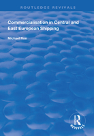 Commercialisation in Central and East European Shipping 1138616486 Book Cover