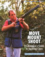 Move, Mount, Shoot: Champion's Guide to Sporting Clays 1852233001 Book Cover