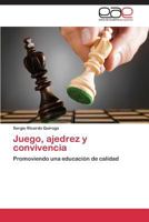 Juego, Ajedrez y Convivencia 3847368214 Book Cover