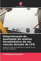 Determinação da qualidade da análise aerodinâmica de um veículo através de CFD (Portuguese Edition) 6208228115 Book Cover