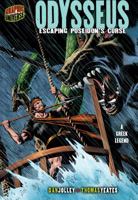 Odysseus: Escaping Poseidon's Curse: A Greek Legend (Graphic Universe) 0822585154 Book Cover