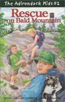 Rescue on Bald Mountain (The Adirondack Kids #2) 0970704410 Book Cover