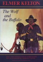 The Wolf and the Buffalo (Number Five in the Texas Tradition Series) 0553257404 Book Cover