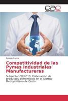 Competitividad de Las Pymes Industriales Manufactureras 3639782194 Book Cover