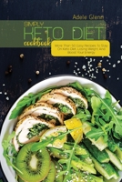 Simply Keto Diet Cookbook: More Than 50 Easy Recipes To Stay On Keto Diet, Losing Weight And Boost Your Energy 1801692734 Book Cover