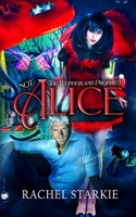 Not Alice: The Wonderland Prophecy B08VR9DRL6 Book Cover