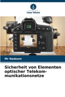 Sicherheit von Elementen optischer Telekom-munikationsnetze (German Edition) 6208563437 Book Cover