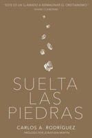 Suelta las piedras 1641231084 Book Cover