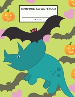 Composition Notebook: Halloween Bat Hang Triceratop Dinosaur.Pumpkin Jack O Lantern, Wide Ruled paper Notebook, Notes Taking, Basic Lines Journal,8.5x11,100 Pages, For Boys, Girls, Kids, Teens, Home,  1692508148 Book Cover