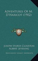 The Adventures of M. D'Haricot 1434406636 Book Cover