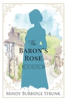 The Baron's Rose 1686461704 Book Cover