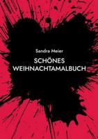 Schönes Weihnachtamalbuch 3819202765 Book Cover