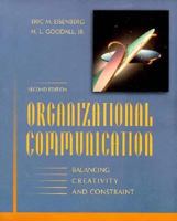 Organizational Communication: Balancing Creativity and Constraint 031257486X Book Cover