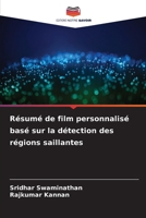 Résumé de film personnalisé basé sur la détection des régions saillantes (French Edition) 6207519248 Book Cover