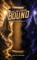 Light and Shadow Bound: The Realms Prophecy 1 B0H6T73SRW Book Cover