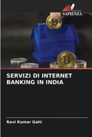 SERVIZI DI INTERNET BANKING IN INDIA 6206074528 Book Cover