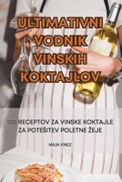 Ultimativni Vodnik Vinskih Koktajlov 1835648444 Book Cover