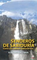 Senderos de sabiduría: Todos los caminos conducen a ti 1640862749 Book Cover