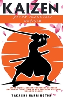 Kaizen - Japon Felsefesi Değişim - Japon Kişisel Gelişim Y�ntemini Izleyerek Hayatınızı Iyileştirin ve her Seferinde bir adım Başarıya Ulaşın 1393666914 Book Cover