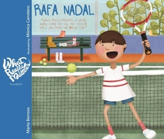 Rafa Nadal: What really matters is being happy along the way, not waiting until you reach the finish line 8416733074 Book Cover