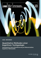 Quantitative Methoden Einer Kognitiven Texttypologie: Automatische Genre-Klassifizierung ALS Rekonstruktion Kognitiver Weltmodelle 3487161168 Book Cover