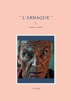 " L'arnaque ": Leçons a retenir (French Edition) 2322613967 Book Cover