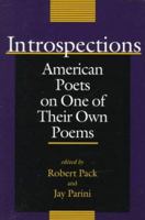 Introspections: American Poets on One of Their Own Poems (Bread Loaf Anthology) 0874517737 Book Cover