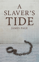 A Slaver's Tide 103580686X Book Cover