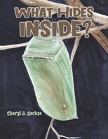 What Hides Inside? B0BS1QTZDB Book Cover