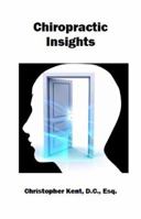 Chiropractic Insights 1626208492 Book Cover