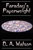 Faraday's Paperweight 1847284272 Book Cover