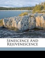 Senescence and Rejuvenescence 101642762X Book Cover