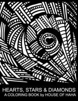 Hearts Stars & Diamonds: A Coloring Book by House of HaHa B08PJM3BSF Book Cover