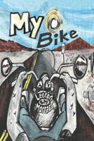 My Bike: A Motorcycle Graphic Novel 1732204993 Book Cover