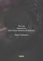The Loss: followed by GMO 1716479576 Book Cover