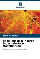 Nabel aus dem Inneren Fuzzy Interface Modellierung (German Edition) 6203599573 Book Cover