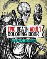Epic Death Adult Coloring Book 1539504034 Book Cover