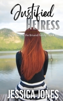 Justified Heiress: A Twisty Romantic Suspense (The Mystery of the Brisand Family) 1088095194 Book Cover
