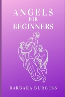 Angels for Beginners 1688723153 Book Cover