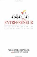 The Entrepreneur: Twenty-one Golden Rules for the Global Business Manager 0471835579 Book Cover