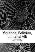 Science, Politics, and ME 1543183786 Book Cover