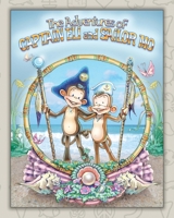 The Adventures of Captain Eli and Sailor Mo: Friendship Found 1489731938 Book Cover