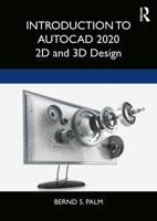Introduction to AutoCAD 2020: 2D and 3D Design 0367417391 Book Cover