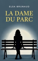 La Dame du parc (French Edition) 2322561673 Book Cover