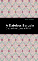 A Dateless Bargain (Mint Editions 151328195X Book Cover