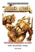 BORDERLANDS 4 OFFICIAL STRATEGY GUIDE: Guide - tips and tricks - strategy B0FVVFFNJR Book Cover