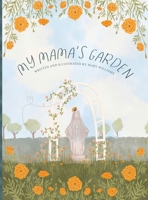 My Mama's Garden 0999277383 Book Cover