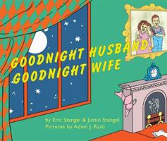 Goodnight Husband, Goodnight Wife 1608870936 Book Cover